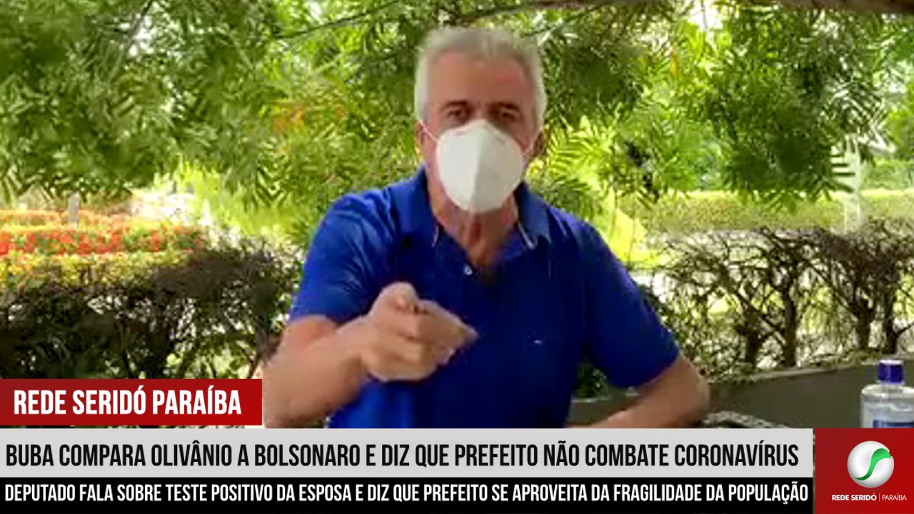 Buba compara Olivânio a Bolsonaro e diz que prefeito de Picuí não combate o coronavírus