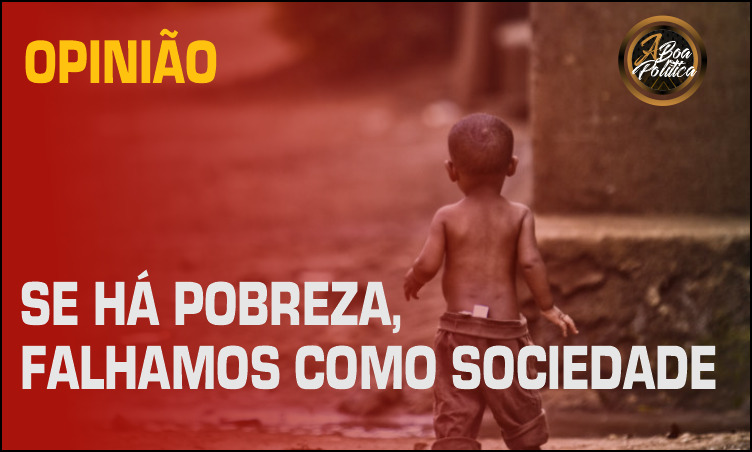 Anderson Eliziário: Se há pobreza, falhamos como sociedade